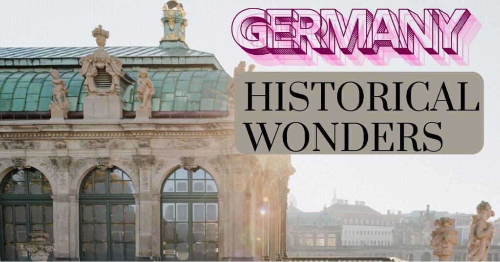 Historical Wonders in Germany