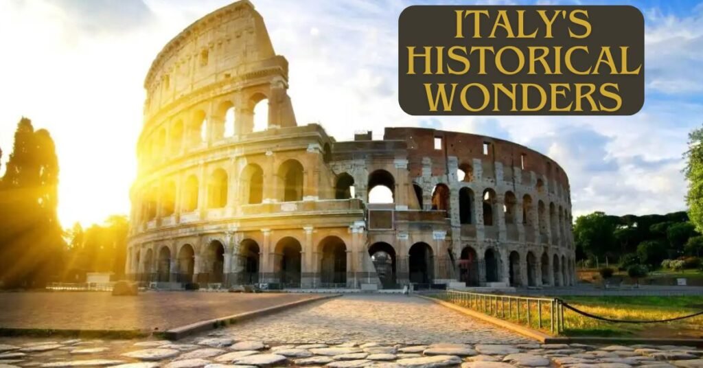 Italy's Historical Wonders