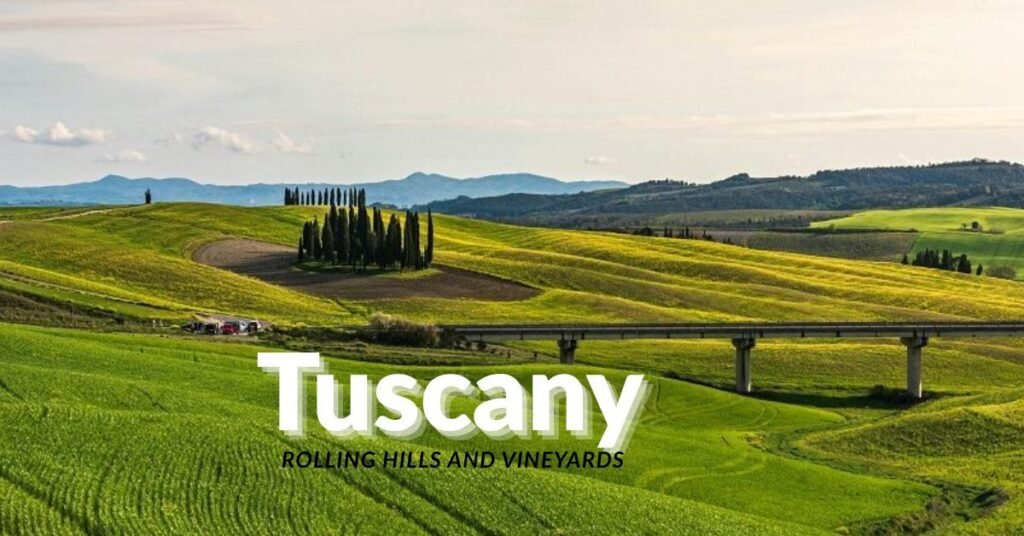 Tuscany: Rolling Hills and Vineyards