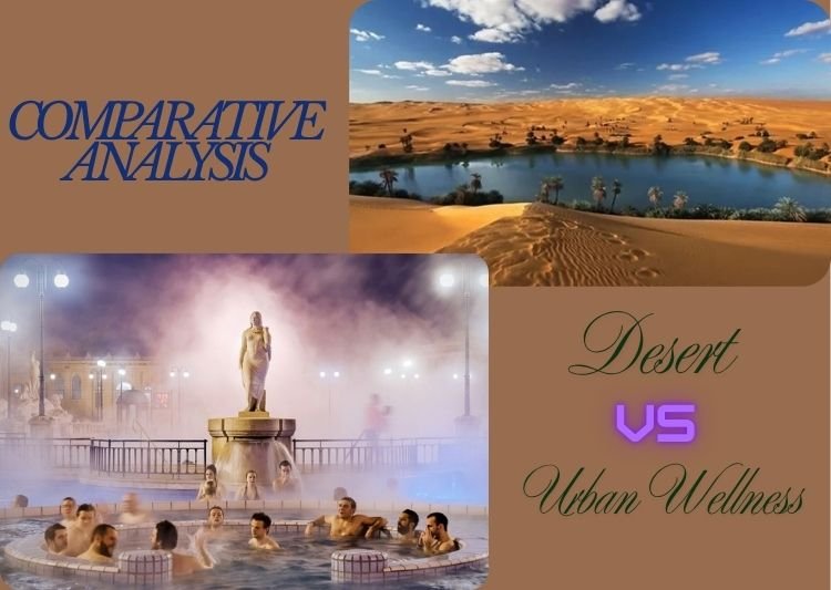 Desert vs Urban Wellness